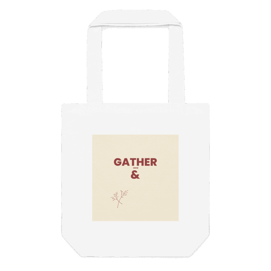 Gather & Grow