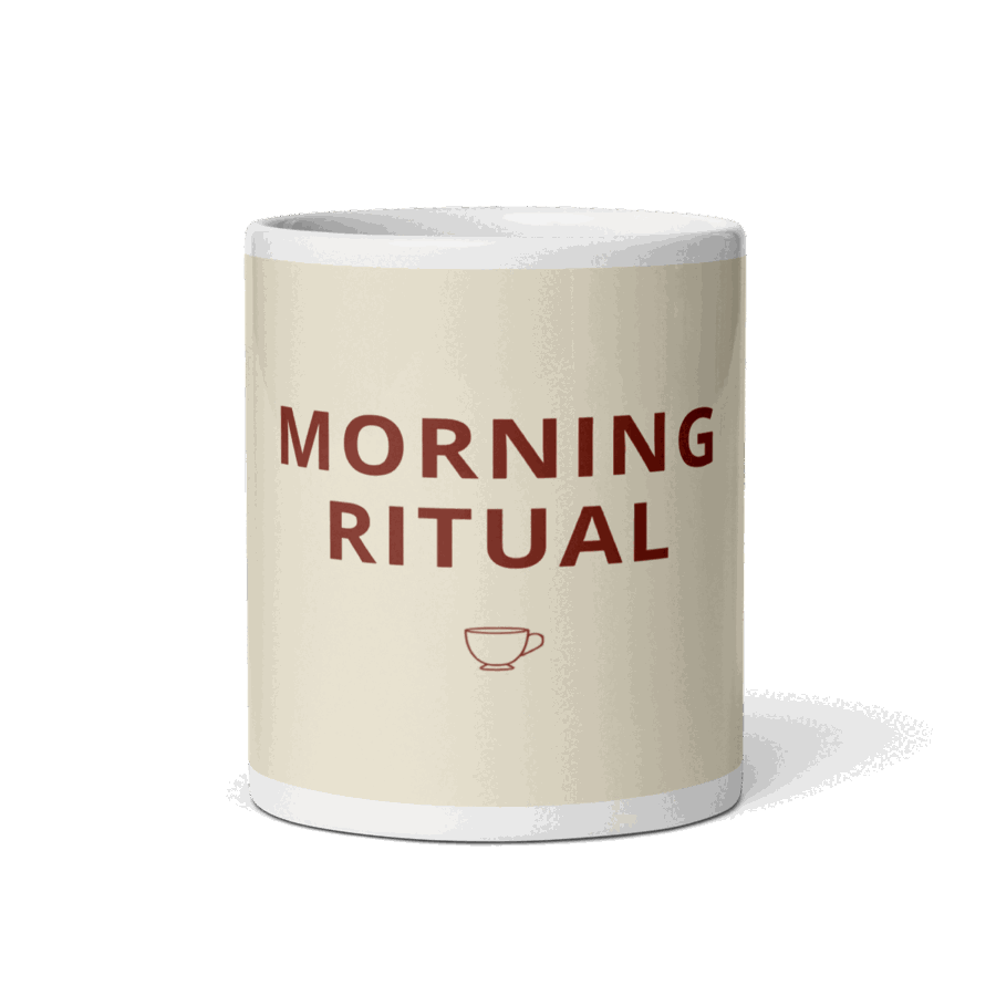 Morning Ritual