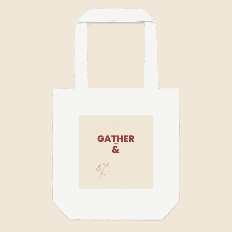 Gather & Grow