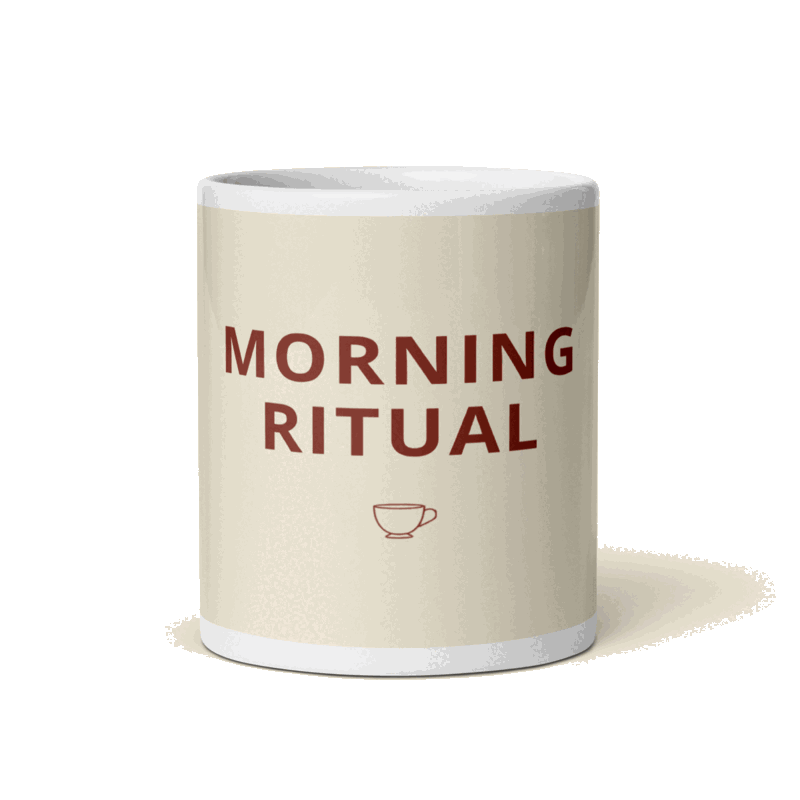 Morning Ritual